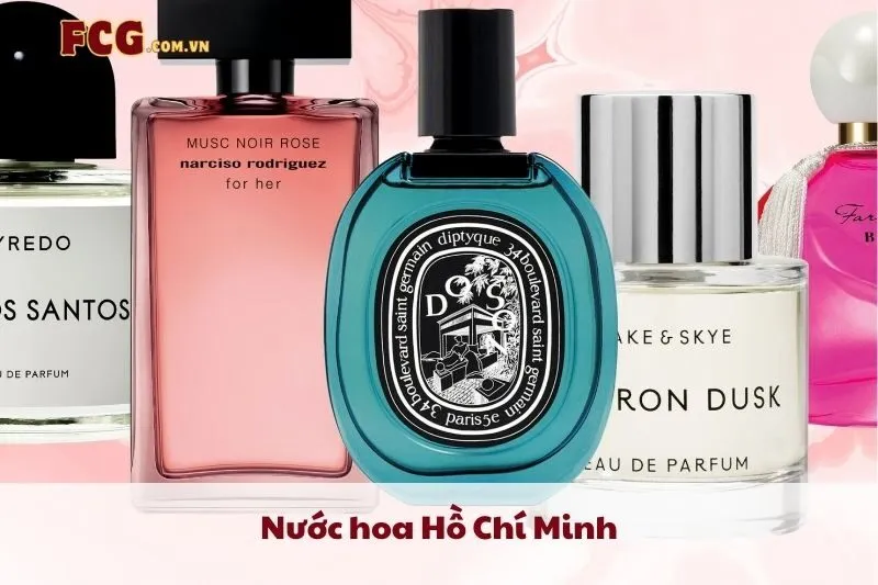 Nước hoa Hồ Chí Minh 2025: Top 12 cửa hàng chính hãng & cao cấp nhất