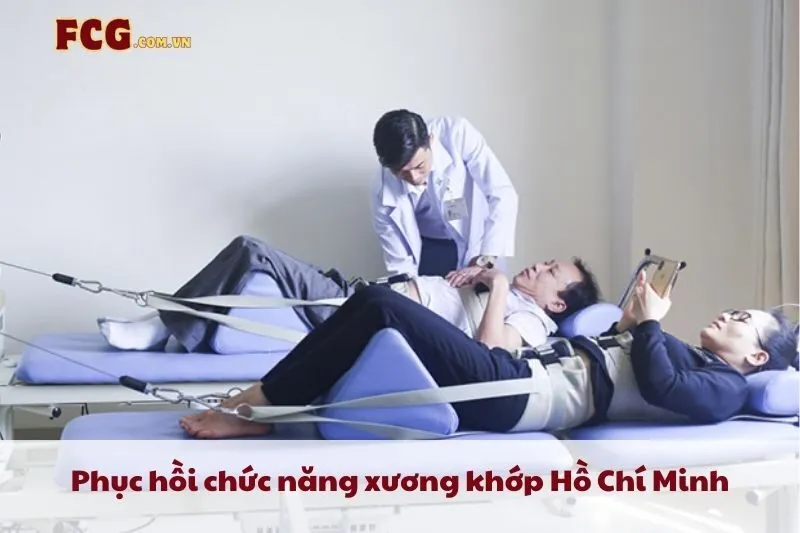 ​Phục hồi chức năng xương khớp Hồ Chí Minh 2025: Top 5 địa chỉ uy tín