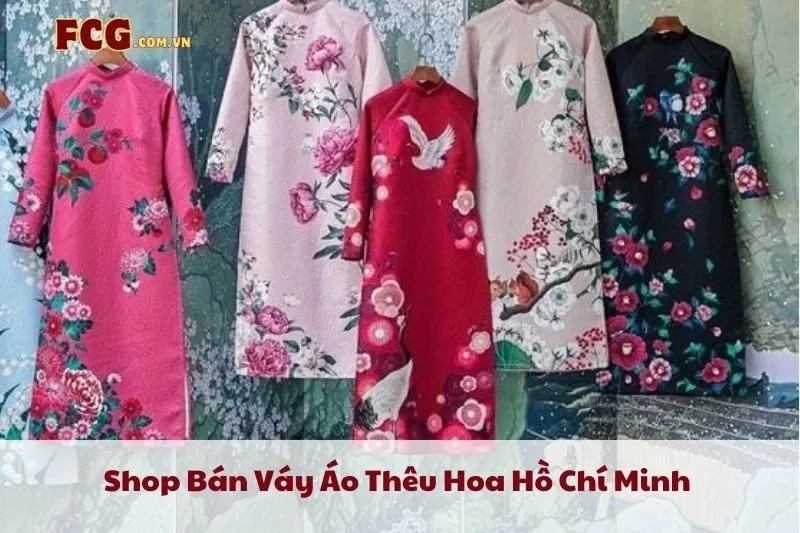 Top 6 Shop Bán Váy Áo Thêu Hoa Hồ Chí Minh Đẹp, Thanh Lịch 2025